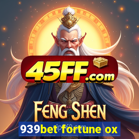 939bet fortune ox